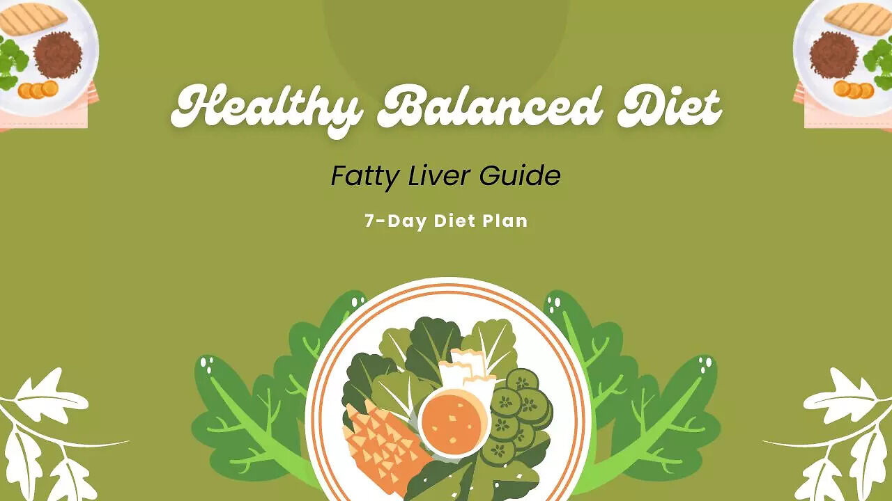 Fatty liver diet: 7-day nutritious meal plan to cure and reduce fatty ...