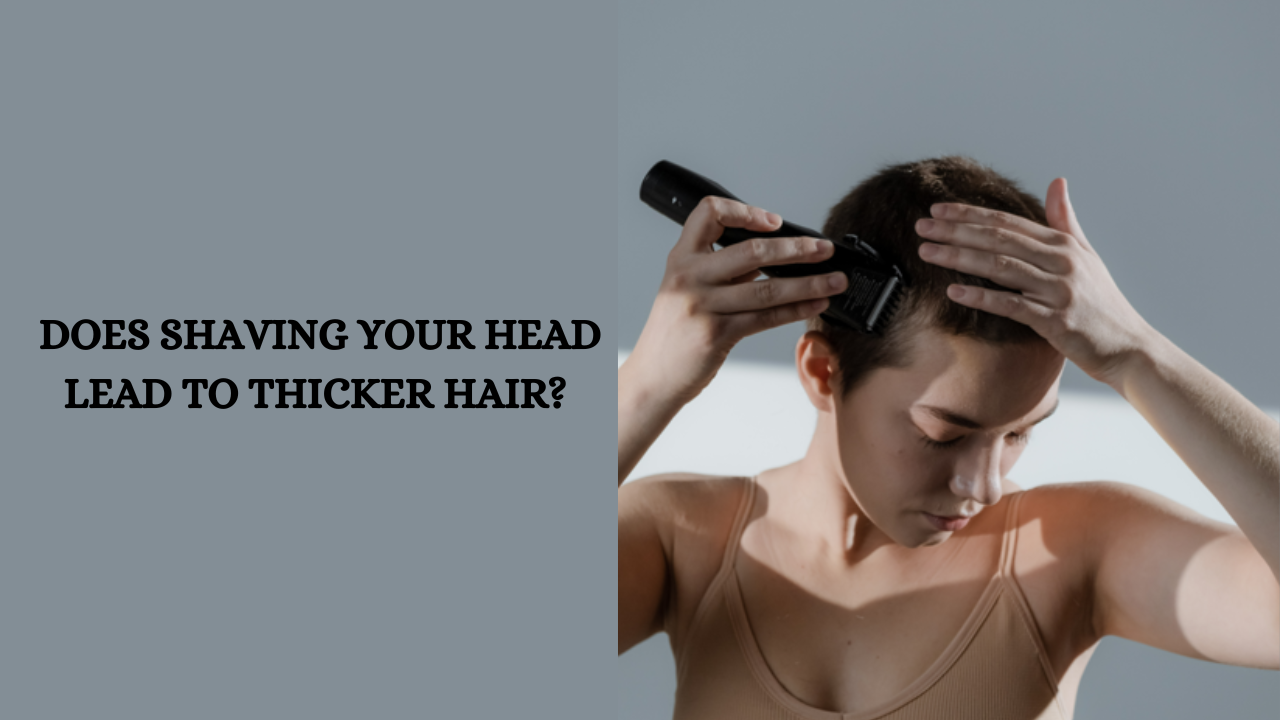 Does shaving your head lead to thicker hair? Pic Credit: Pexels