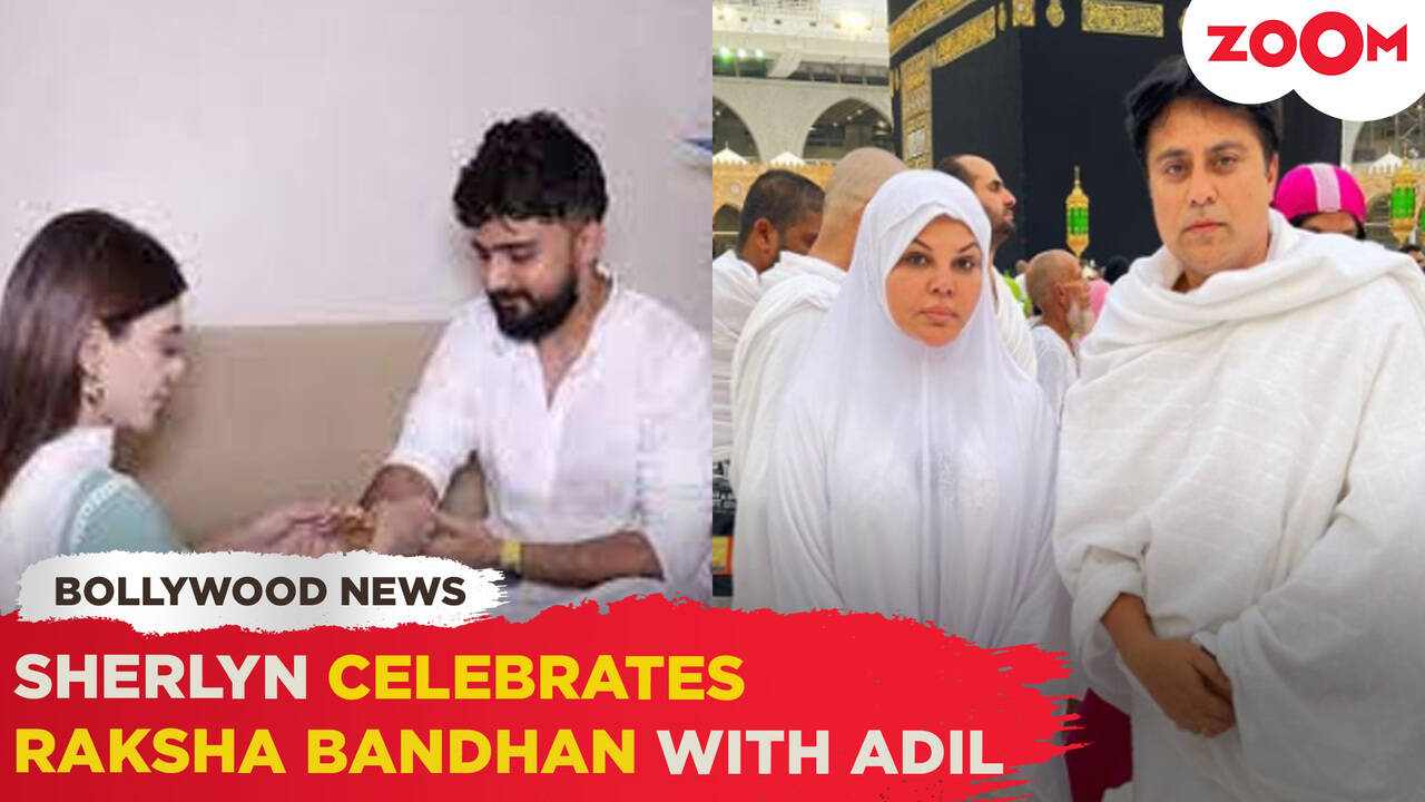 Sherlyn Chopra celebrates Raksha Bandhan with Adil Khan Durrani post ...
