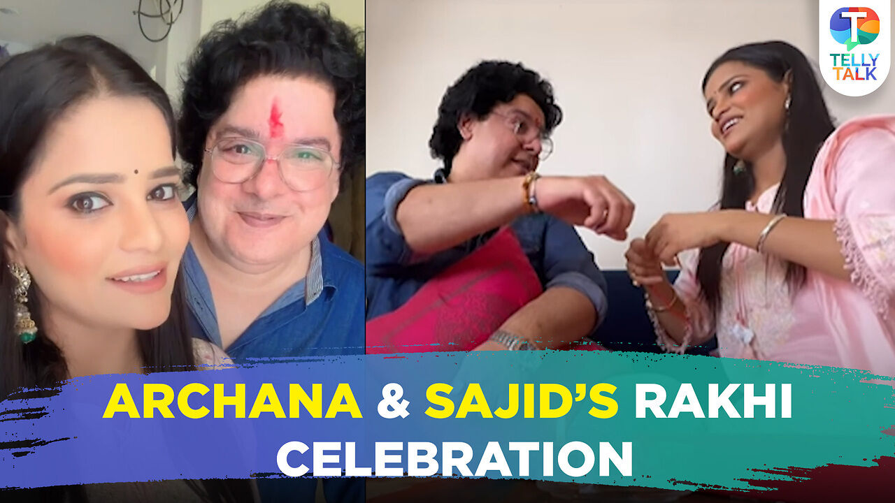 Archana Gautam & Sajid Khan celebrate Raksha Bandhan | Television News ...