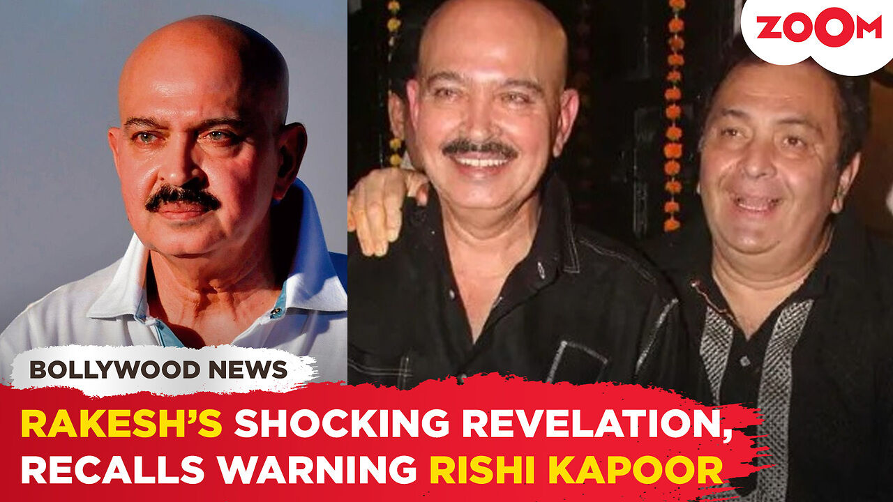 Rakesh Roshan's SHOCKING revelation on Rishi Kapoor's death, recalls ...
