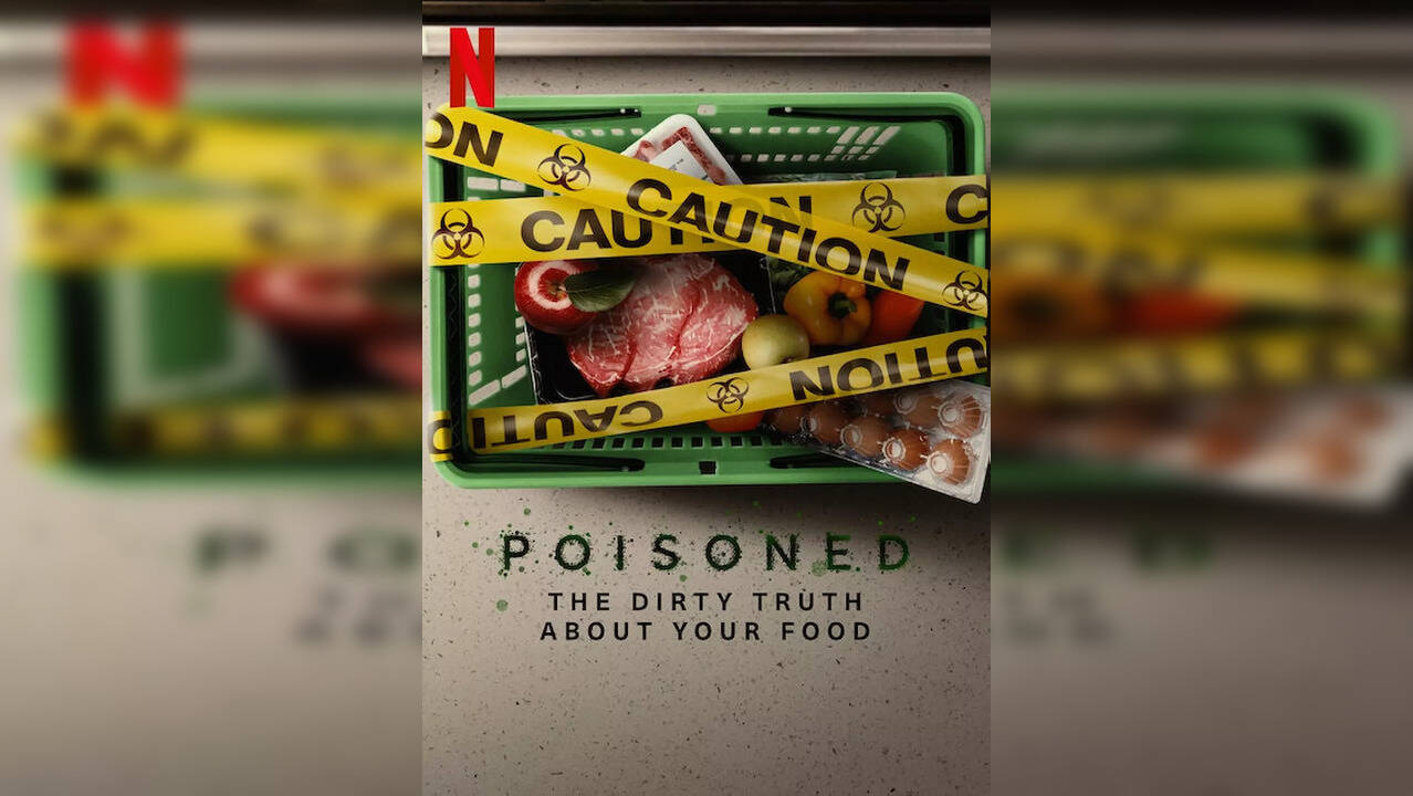 Poisoned The Dirty Truth About Your Food Release Date, Review, IMDB