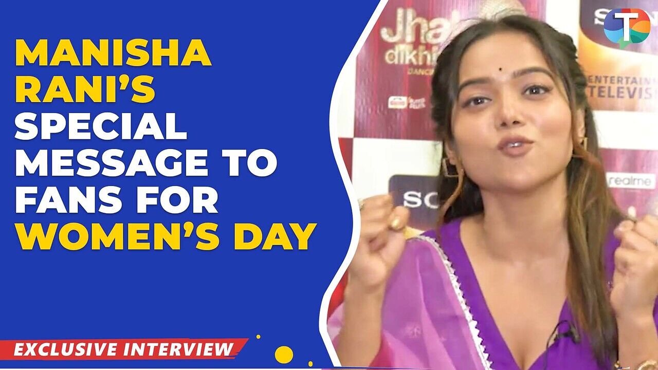 Manisha Rani SHARES her take on Women’s Day & talks about the person ...