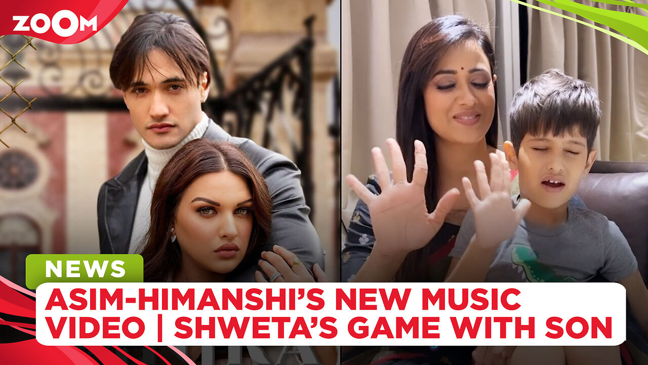 Asim Riaz’s new music video with Himanshi Khurana | Shweta Tiwari’s ...