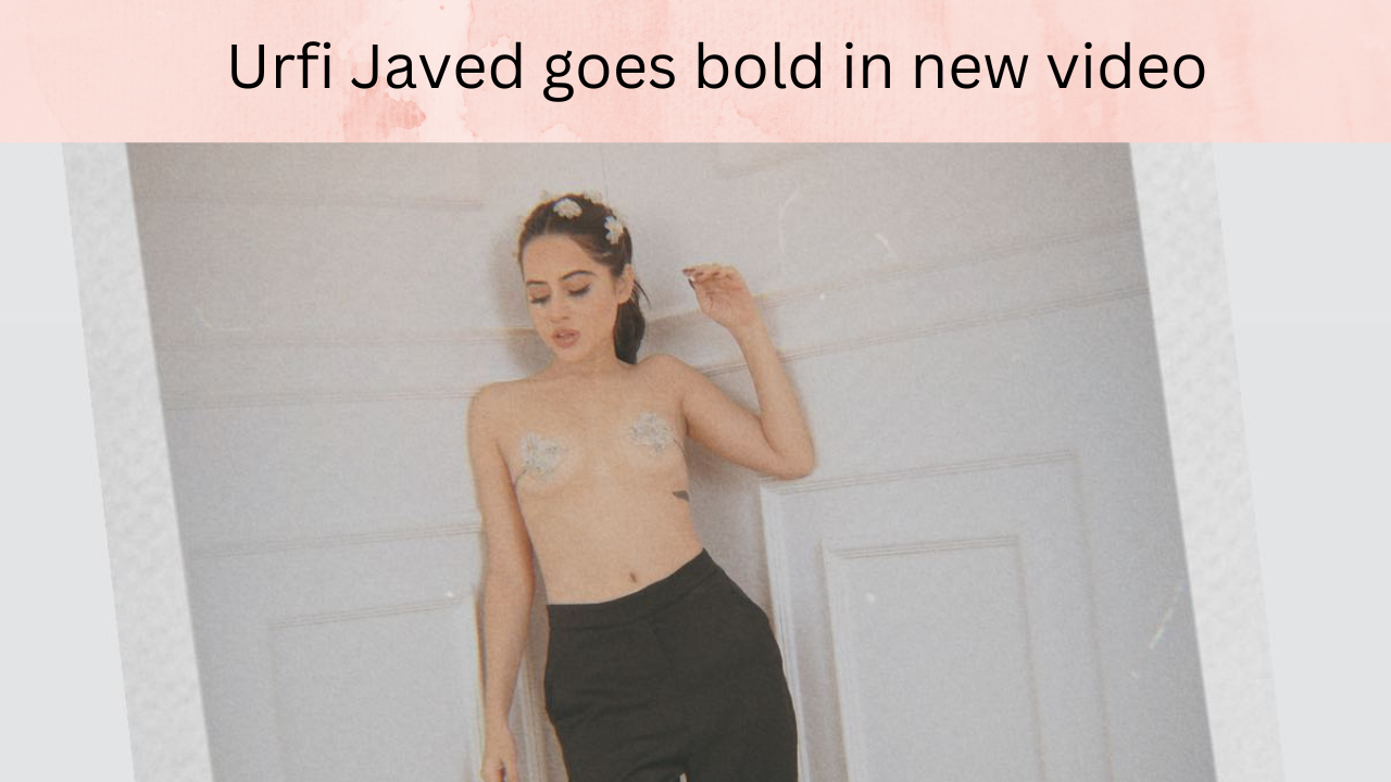 Urfi Javed's new video