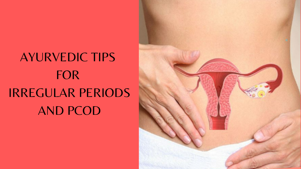 Ayurvedic Tips For Irregular Periods And PCOD. Pic Credit: Pinterest