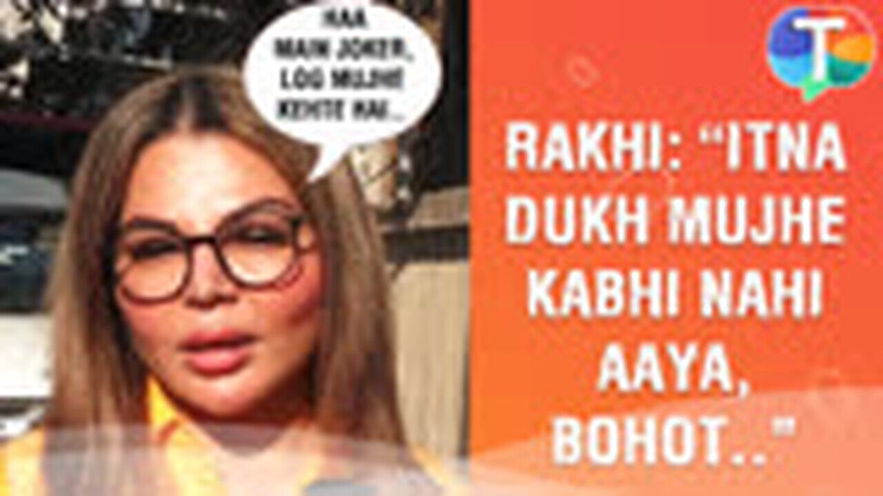 Rakhi Sawant calls herself A JOKER as she entertains her fans even in ...
