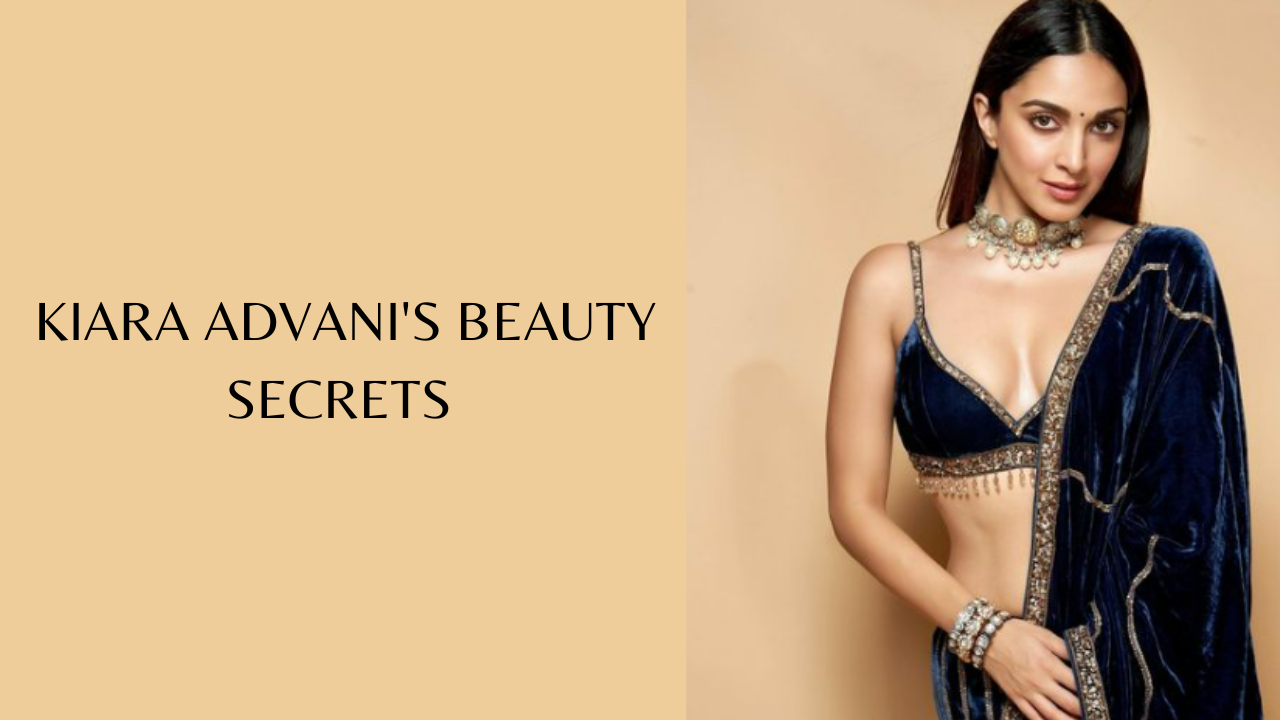 Kiara Advani's beauty secrets. Pic Credit: Instagram